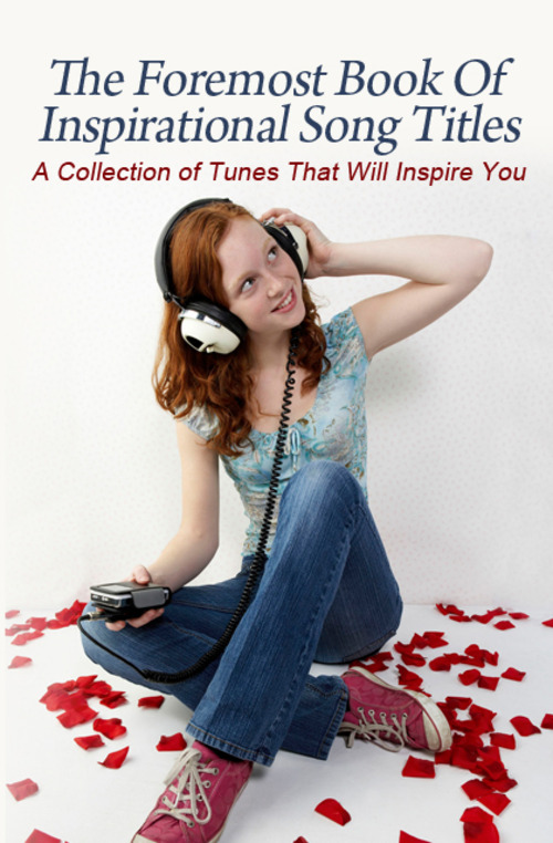 Product picture The Foremost Book Of Inspirational Song Titles 